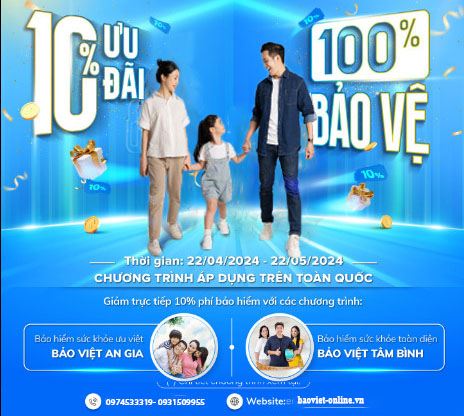 Chương trình khuyến mại sản phẩm bảo hiểm sức khỏe “10% ưu đãi, 100% bảo vệ”