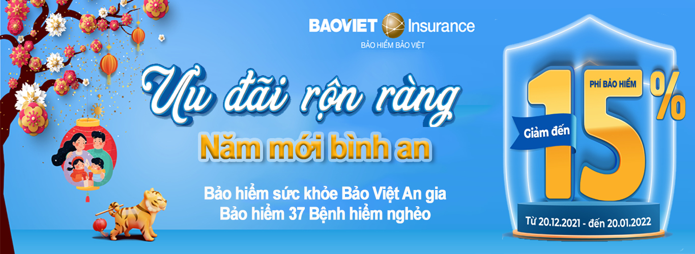 Chương trình khuyến mại bảo hiểm sức khỏe năm 2022: “Ưu đãi rộn ràng – Năm mới bình an”