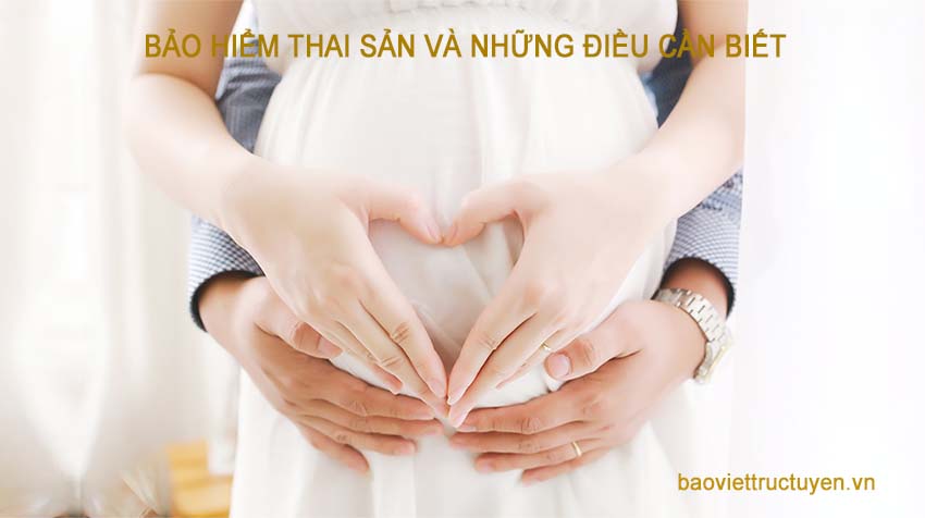 Tìm hiểu bảo hiểm thai sản và những điều cần biết