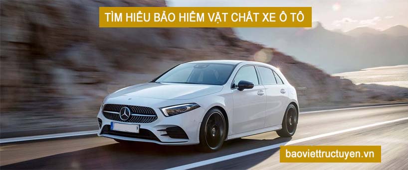 Tìm hiểu về Bảo hiểm vật chất xe ô tô và địa chỉ mua giá rẻ